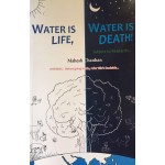 Water is Life, Water is Death - Subject to Research