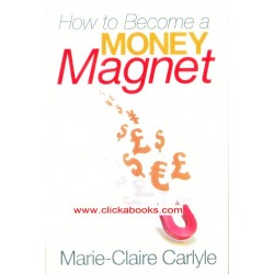 How to Become a Money Magnet