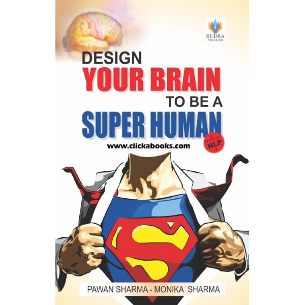 Design Your Brain To Be A Super Human