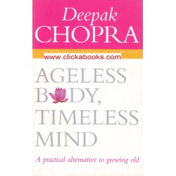 Ageless Body Timeless Mind 