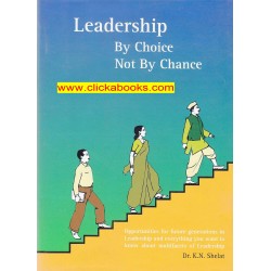 Leadership By Choice Not By Chance