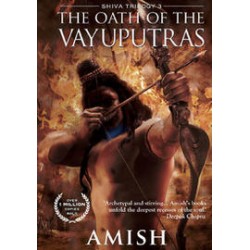 The Oath of the Vayuputras - Shiva Trilogy 3