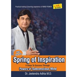 Dr. Jeetendra Adhia's New Spring of Inspiration - 9 Steps to Success Through Powers of Subconscious Mind - Hindi DVD